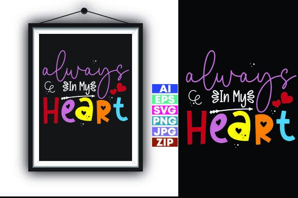 Always in My Heart Valentine’s Day T-Shirt Review