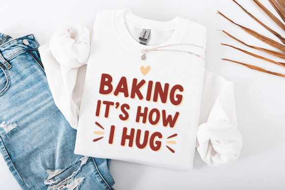 Baking It’s How I Hug SVG Funny Baker Review