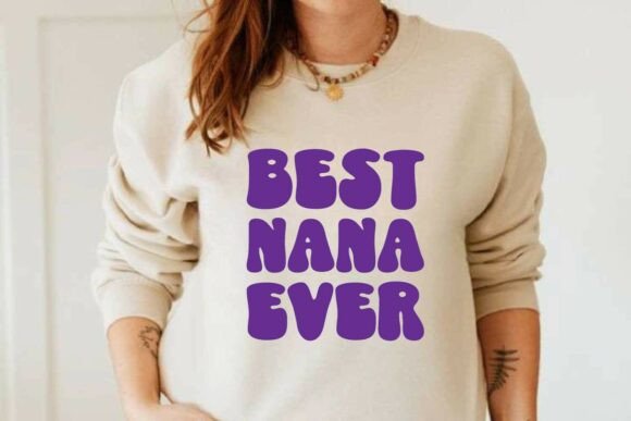 Best Nana Ever SVG, Retro Nana T-shirt Review