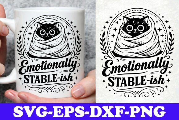 Emotionally Stable-ish Funny Cat SVG Review