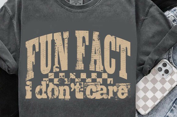 Fun Fact I Don't Care: Sarcastic Shirt Review