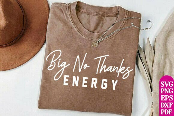 Funny Introvert SVG Big No Thanks Energy Review