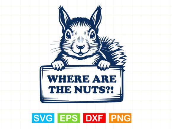 Funny Squirrel SVG: Where Are the Nuts Review