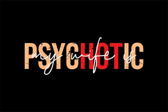 My Wife is Psychotic Svg: A Designer Review
