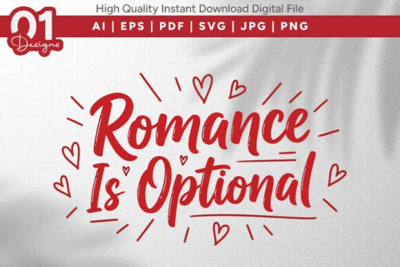 Romance is Optional Funny Valentine SVG Review
