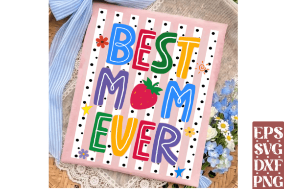 Stripes Best Mom Ever SVG: A Designer's Review
