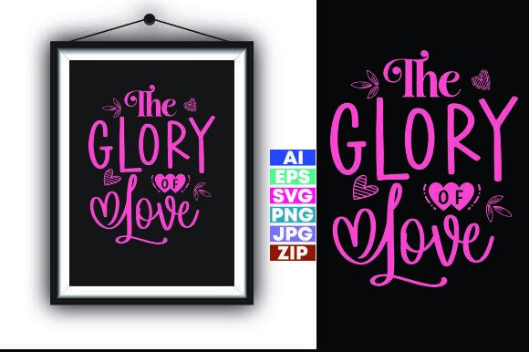 The Glory of Love Valentine’s Day T-Shirt Review
